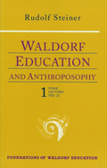Waldorf Education and Anthroposophy 1: (cw 304)