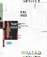 Walead Beshty: Natural Histories