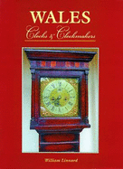 Wales: Clocks and Clockmakers - Linnard, William