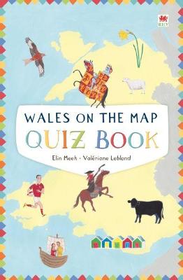Wales on the Map: Quiz Book - Meek, Elin