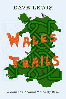 Wales Trails - Lewis, Dave