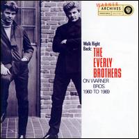 Walk Right Back: The Everly Brothers on Warner Bros. - The Everly Brothers