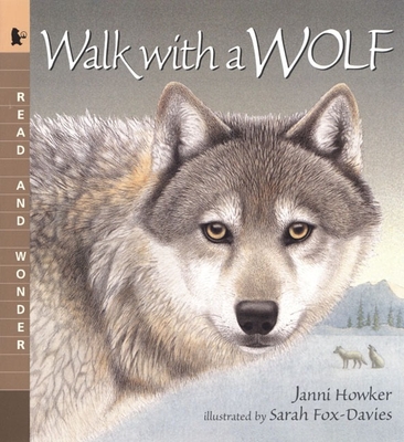 Walk with a Wolf: Read and Wonder - Howker, Janni