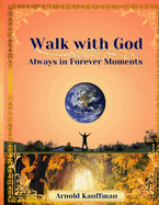 Walk With God: Always in Forever Moments