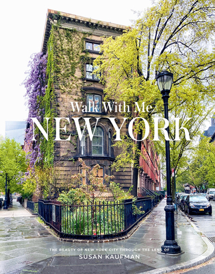 Walk with Me: New York - Kaufman, Susan