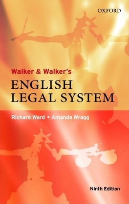 Walker and Walker's English Legal System - Ward, Richard, Dr., LL., and Wragg, Amanda