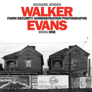 Walker Evans Farm Security Administration Photographs: Book One