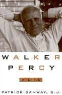 Walker Percy: A Life