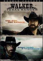 Walker, Texas Ranger: One Riot, One Ranger/Something in the Shadows [2 Discs]
