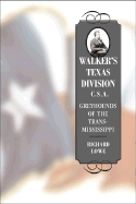 Walker's Texas Division, C.S.A.: Greyhounds of the Trans-Mississippi