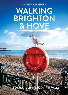 Walking Brighton & Hove - Kershman, Andrew