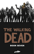 Walking Dead Book 7