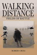 Walking Distance: Fields of Battle