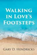 Walking in Love's Footsteps