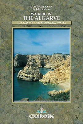 Walking in the Algarve: 34 Coastal and Mountain Walks - Statham, Julie