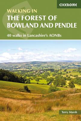 Walking in the Forest of Bowland and Pendle - Marsh, Terry