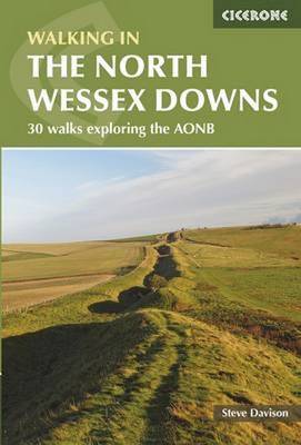 Walking in the North Wessex Downs: 30 walks exploring the AONB - Davison, Steve