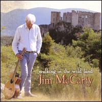 Walking in the Wild Land - Jim McCarty