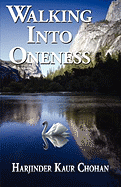 Walking Into Oneness