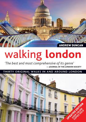 Walking London: Thirty Original Walks in and Around London - Duncan, Andrew