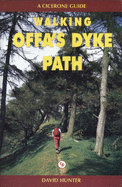 Walking Offa's Dyke Path: A Journey Through the Border Country of England and Wales