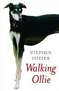 Walking Ollie - Foster, Stephen