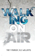 Walking On Air: Success tips for the Young, Fly and Foolish