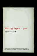 Walking Papers: Poems 1999-2009