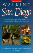 Walking San Diego: Where to Go to Get Away from It All and What to Do When You Get There - Hewitt, Lonnie Burstein, and Moore, Barbara Coffin