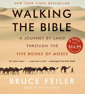 Walking the Bible CD Low Price: A Journey by Land Through the Five Books of Moses - Feiler, Bruce (Read by)