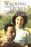 Walking the Dunes with Tennesse Williams