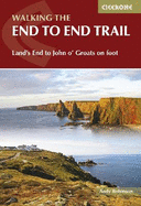 Walking The End to End Trail: Land's End to John o' Groats on foot