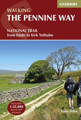 Walking the Pennine Way: National Trail from Edale to Kirk Yetholm - Dillon, Paddy