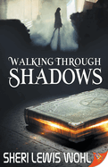 Walking Through Shadows