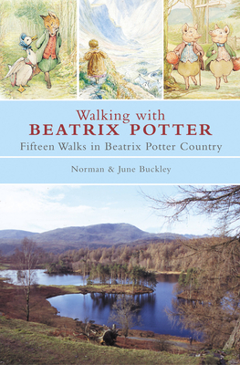 Walking with Beatrix Potter - Buckley, Norman, and Buckley, June