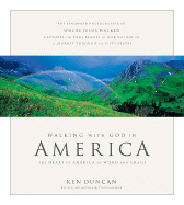 Walking with God in America: The Heart of America in Word and Image - Duncan, Ken (Photographer)