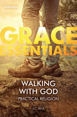 Walking With God: Practical Religion - Ryle, J. C.