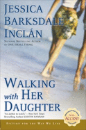 Walking with Her Daughter - Inclan, Jessica