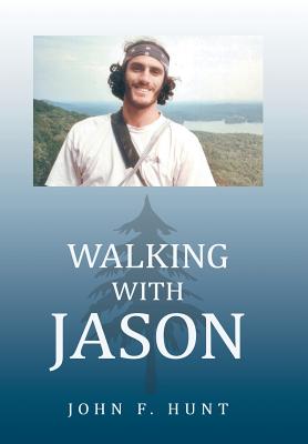 Walking with Jason - Hunt, John F