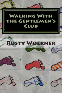 Walking with the Gentlemen's Club: Youth Inspired Devotions - Woerner, Rusty