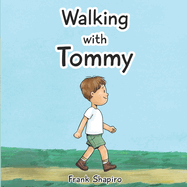 Walking With Tommy