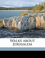 Walks about Jerusalem