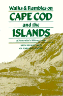 Walks and Rambles on Cape Cod and the Islands: A Naturalist's Hiking Guide