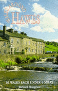 Walks Around Hawes: 10 Walks Under 6 Miles - Musgrave, Richard