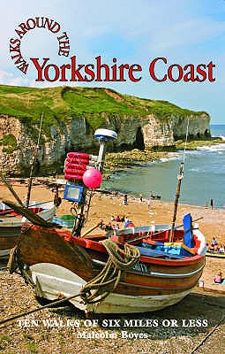 Walks Around the Yorkshire Coast - Boyes, Malcolm