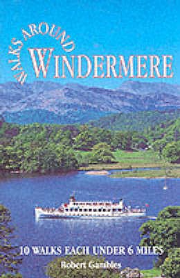 Walks Around Windermere - Gambles, Robert