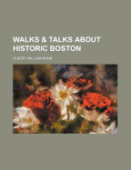 Walks & Talks about Historic Boston