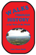 Walks Through History, at the West of the Weald
