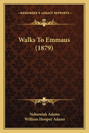 Walks to Emmaus (1879)