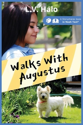 Walks With Augustus - Halo, L V, and Storyshares (Prepared for publication by)